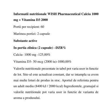 Wish Calcium 1000 mg + Vitamin D3 2000 - 120 Capsule BENEFICII CALCIU &amp; VITAMINA D: Vitamina D ajuta la mentinerea sanatatii